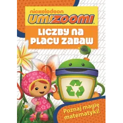UMIZOOMI. LICZBY NA PLACU ZABAW. POZNAJ MAGIĘ MATEMATYKI - Media Service Zawada