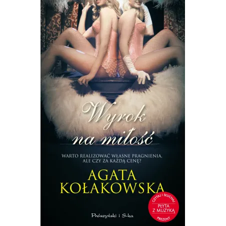 WYROK NA MIŁOŚĆ + CD Agata Kołakowska - Prószyński Media