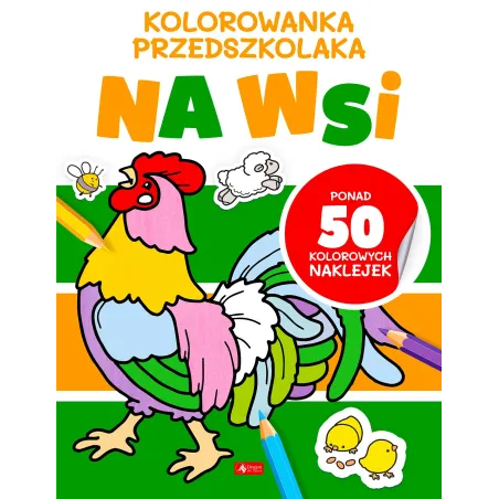 Na Wsi. Kolorowanka Przedszkolaka Z Naklejkami