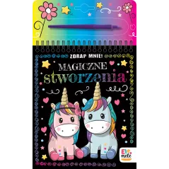 MAGICZNE STWORZENIA. ZDRAP MNIE!