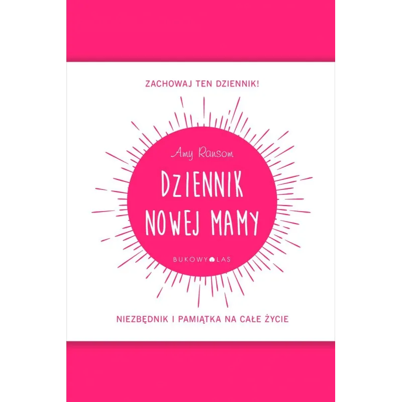 DZIENNIK NOWEJ MAMY Amy Ransom - Bukowy las