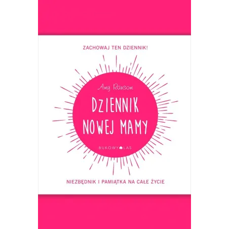 DZIENNIK NOWEJ MAMY Amy Ransom - Bukowy las