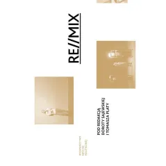 RE MIX PERFORMANS I DOKUMENTACJA