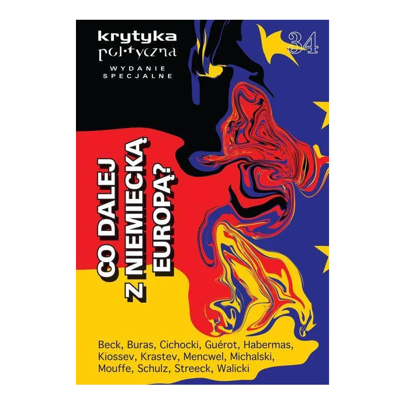 CO DALEJ Z NIEMIECKĄ EUROPĄ? KRYTYKA POLITYCZNE 34