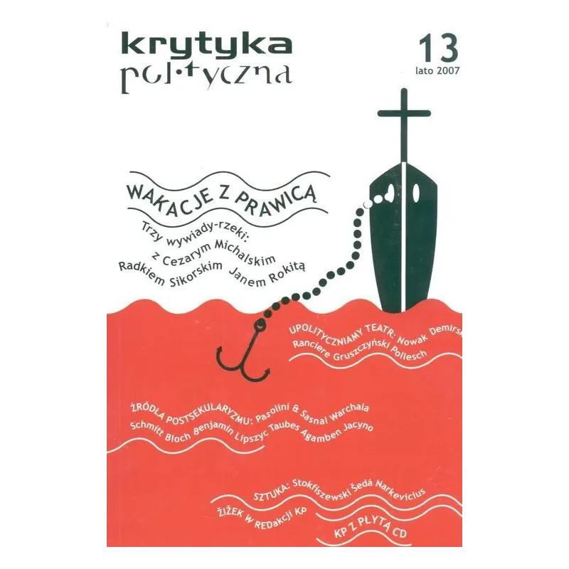 WAKACJE Z PRAWICĄ. KRYTYKA POLITYCZNA 13 LATO 2017