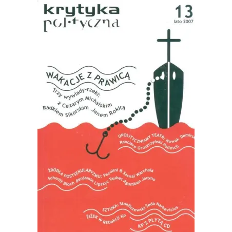 WAKACJE Z PRAWICĄ. KRYTYKA POLITYCZNA 13 LATO 2017