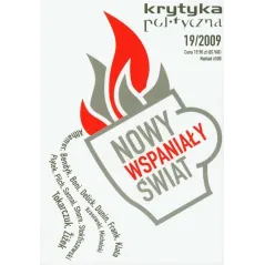 NOWY WSPANIAŁY ŚWIAT. KRYTYKA POLITYCZNA 19/2009