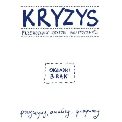 KRYZYS. PRZEWODNIK KRYTYKI POLITYCZNEJ