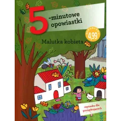 MALUTKA KOBIETA. 5-MINUTOWE OPOWIASTKI - Olesiejuk
