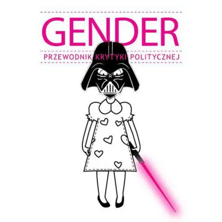 GENDER. PRZEWODNIK KRYTYKI POLITYCZNEJ