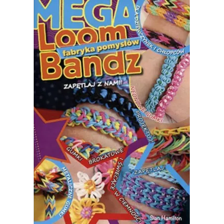 Loom Bandz Mega Fabryka Pomysłów Loom Bandz Mega Fabryka Pomysłów
