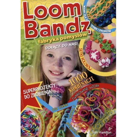 Loom Bandz Fabryka Pomysłów Loom Bandz Fabryka Pomysłów