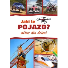 Jaki to pojazd Atlas dla dzieci Janusz Jabłoński