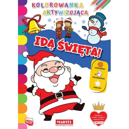 Idą Święta. Kolorowanka Aktywizująca Idą Święta. Kolorowanka Aktywizująca
