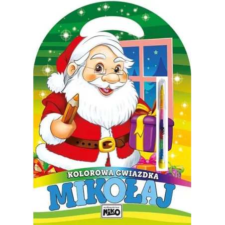 Mikołaj. Kolorowa Gwiazdka Mikołaj. Kolorowa Gwiazdka