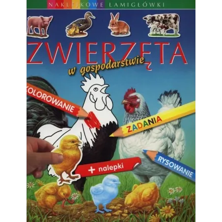 ZWIERZĘTA W GOSPODARSTWIE. NAKLEJKOWE ŁAMIGŁÓWKI 