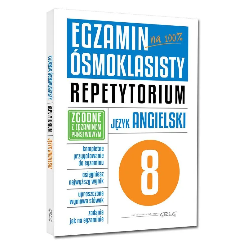 EGZAMIN ÓSMOKLASISTY JĘZYK ANGIELSKI - Greg