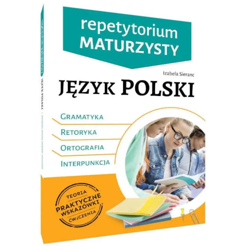JĘZYK POLSKI REPETYTORIUM MATURZYSTY GRAMATYKA RETORYKA ORTOGRAFIA INTERPUNKCJA - SBM