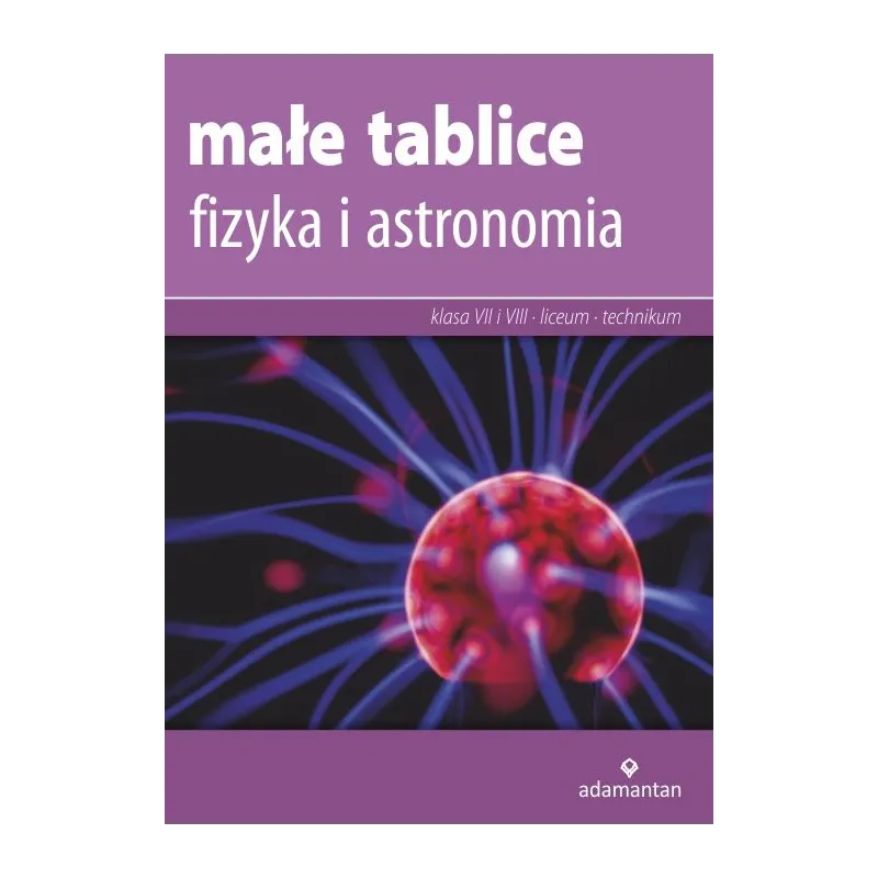 FIZYKA I ASTRONOMIA MAŁE TABLICE - Adamantan