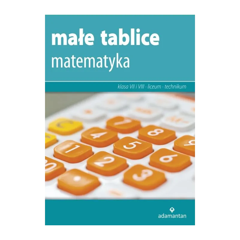 MATEMATYKA. MAŁE TABLICE - Adamantan