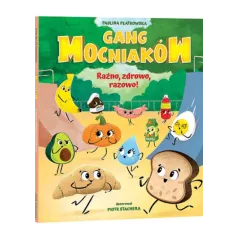 GANG MOCNIAKÓW. RAŹNO, ZDROWO, RAZOWO