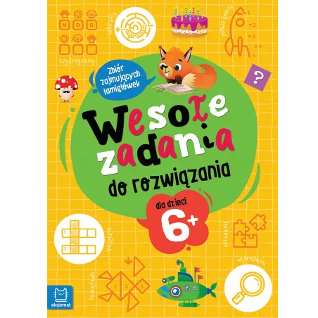 Wesołe zadania do rozwiązania dla dzieci 6 Beata Karlik