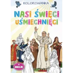OTO ŚWIĘCI UŚMIECHNIĘCI. KOLOROWANKA Z NAKLEJKAMI