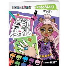 MONSTER HIGH. POMALUJ MNIE! MALOWANKA Z FARBAMI