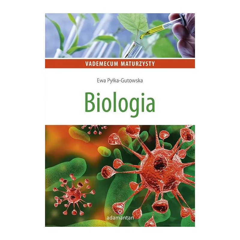 BIOLOGIA MATURZYSTY Ewa Pyłka-Gutowska - Adamantan