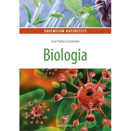 BIOLOGIA MATURZYSTY Ewa Pyłka-Gutowska - Adamantan