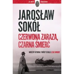 Czerwona zaraza czarna śmierć Jarosław Sokół