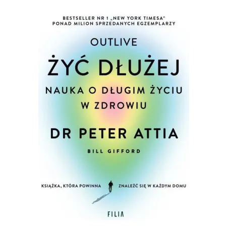 ŻYĆ DŁUŻEJ. NAUKA O DŁUGIM ŻYCIU W ZDROWIU