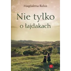 NIE TYLKO O ŁAJDAKACH