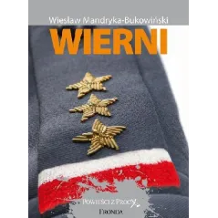 WIERNI Wiesław Mandryka-Bukowiński - Fronda
