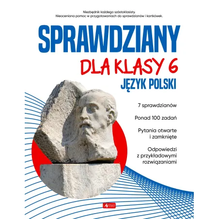 Język Polski. Sprawdziany Dla Klasy 6 Język Polski. Sprawdziany Dla Klasy 6