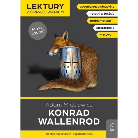 Konrad Wallenrod. Lektury Szkolne Z Opracowaniem Konrad Wallenrod. Lektury Szkolne Z Opracowaniem