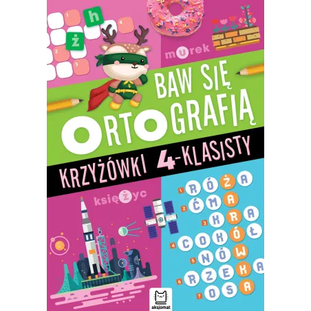 Krzyżówki 4klasisty. Baw się ortografią Opracowanie zbiorowe