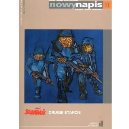 Solidarność Drugie Starcie. Kwartalnik Kulturalny Nowy Napis Liryka Epika Dramat 11 I 12 Wrzesień 2021 Solidarność Drugie Starcie. Kwartalnik Kulturalny Nowy Napis Liryka Epika Dramat 11 I 12 Wrzesień 2021