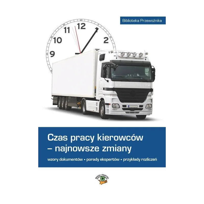 Czas pracy kierowców  najnowsze zmiany Matejczyk Ewa