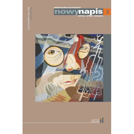 Nowy Napis Kwartalnik Kulturalny Liryka Epika Dramat 3 Wrzesień 2019 Nowy Napis Kwartalnik Kulturalny Liryka Epika Dramat 3 Wrzesień 2019