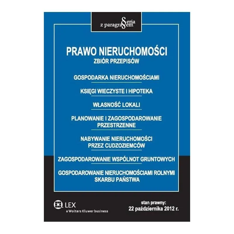 PRAWO NIERUCHOMOŚCI. ZBIÓR PRZEPISÓW