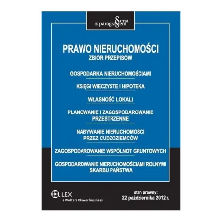 PRAWO NIERUCHOMOŚCI. ZBIÓR PRZEPISÓW