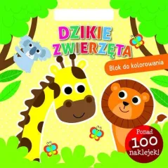 DZIKIE ZWIERZĘTA. BLOK DO KOLOROWANIA Z NAKLEJKAMI