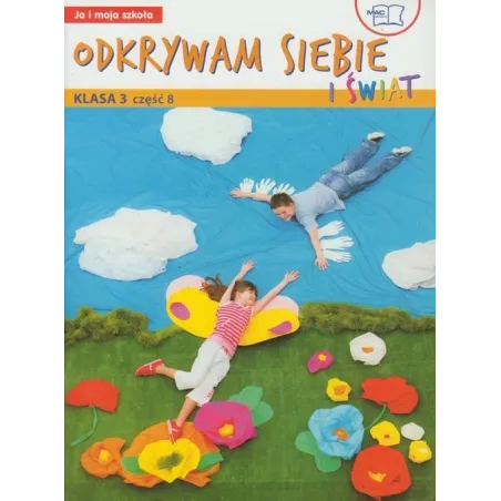 Odkrywam Siebie I Świat 3.  Ja I Moja Szkoła