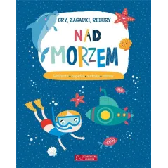 NAD MORZEM. GRY, ZAGADKI, REBUSY