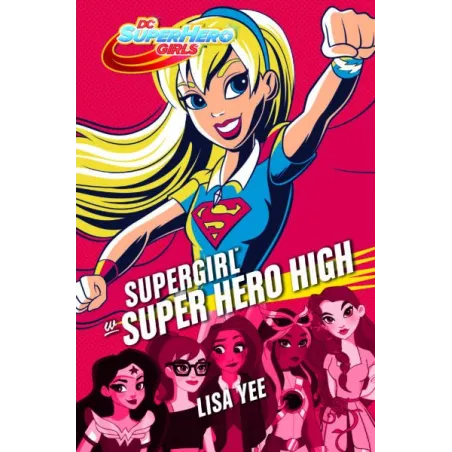 SUPERGIRL W SUPER HERO HIGH Lisa Yee - Jaguar