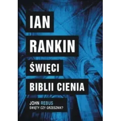 ŚWIĘCI BIBLII CIENIA Ian Rankin - Albatros