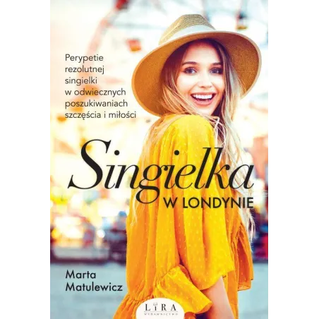 SINGIELKA W LONDYNIE Marta Matulewicz - Wydawnictwo Lira