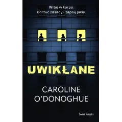 UWIKŁANIE Caroline Odonoghue - Świat Książki