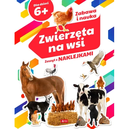ZWIERZĘTA NA WSI. ZESZYT Z NAKLEJKAMI 6+ - Dragon